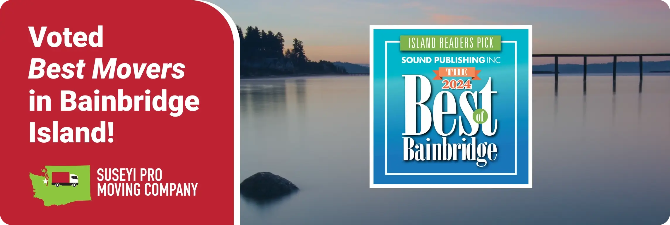 Suseyi Pro Moving Company voted best movers in Bainbridge Island for 3 years in a row